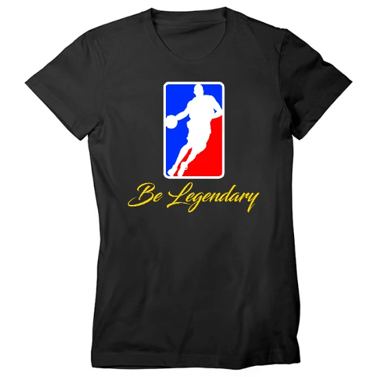 Be Legendary Womens T-Shirt