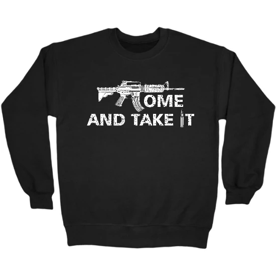 Come and Take It Crewneck Sweatshirt