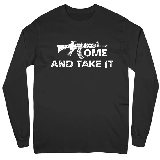 Come and Take It Mens Long Sleeve T-Shirt