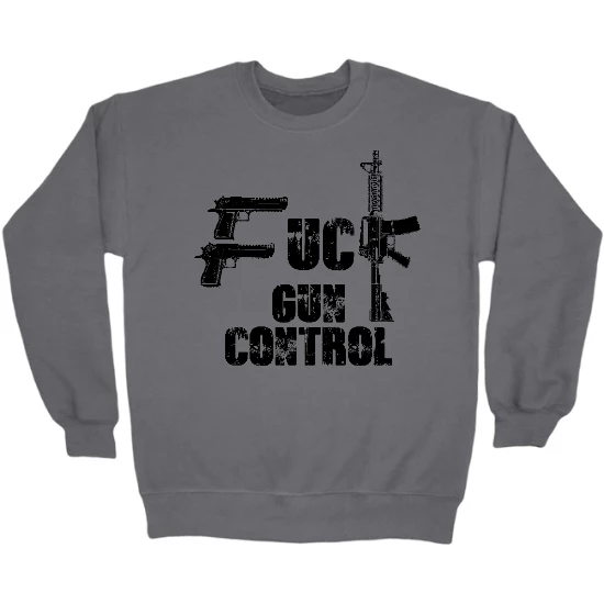 F*** Gun Control Crewneck Sweatshirt