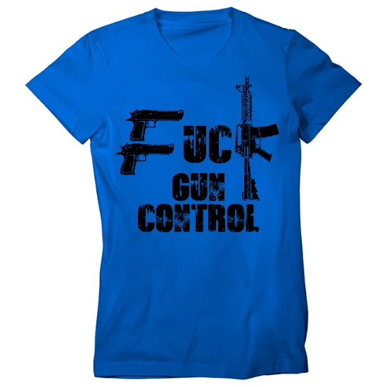 F*** Gun Control Womens T-Shirt