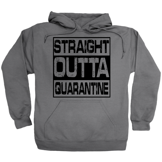 Straight Outta Quarantine Coronavirus COVID-19  Hoodie