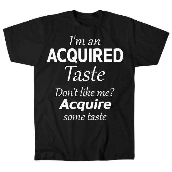 Acquired Taste Mens T-Shirt