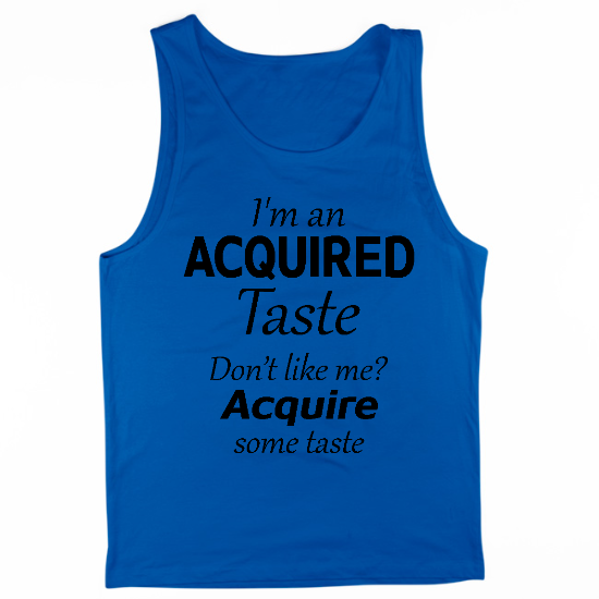 Acquire Some Taste Mens Tank Top