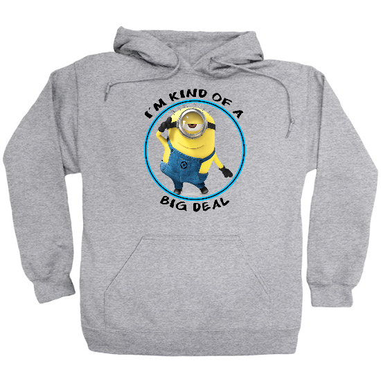 Im Kind of a Big Deal Hoodie
