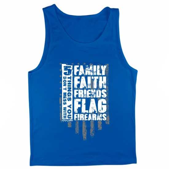 5 Things You Dont Mess With Mens Tank Top