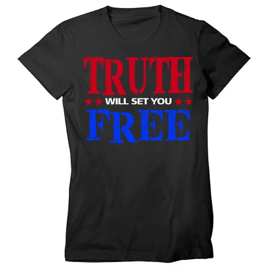 Truth Set Free Womens T-Shirt