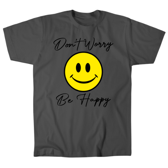 Dont Worry Be Happy Mens T-Shirt