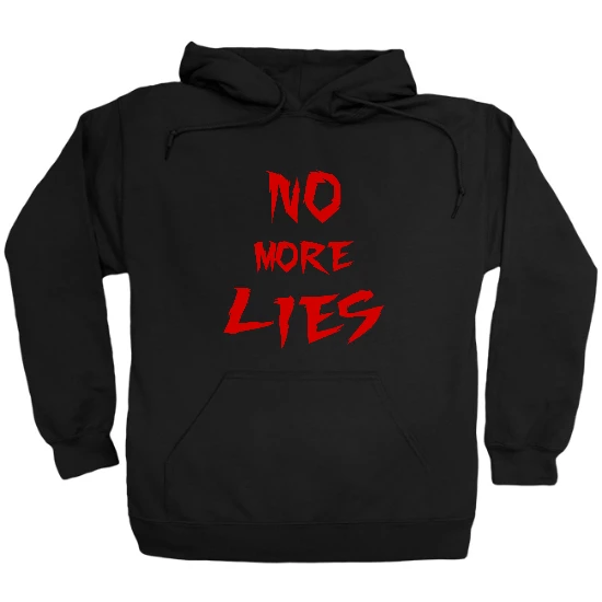 No More Lies Hoodie