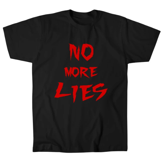 No More Lies Mens T-Shirt