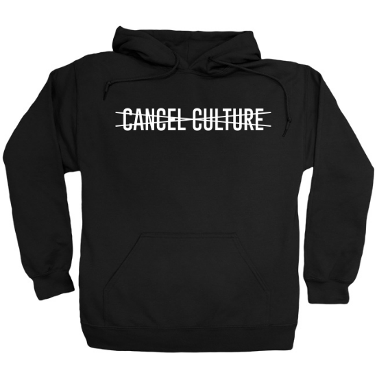 Funny Cancel Cancel Culture Crossed Out Humor Novelty Hoodie