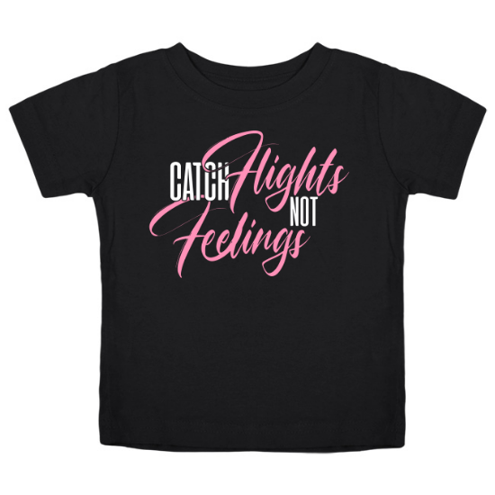 Cool Catch Flights Not Feelings Funny Novelty Kids T-Shirt