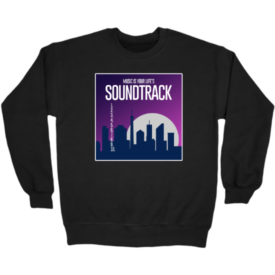 Music Is Your Lifes Soundtrack Album Cover Crewneck Sweatshirt