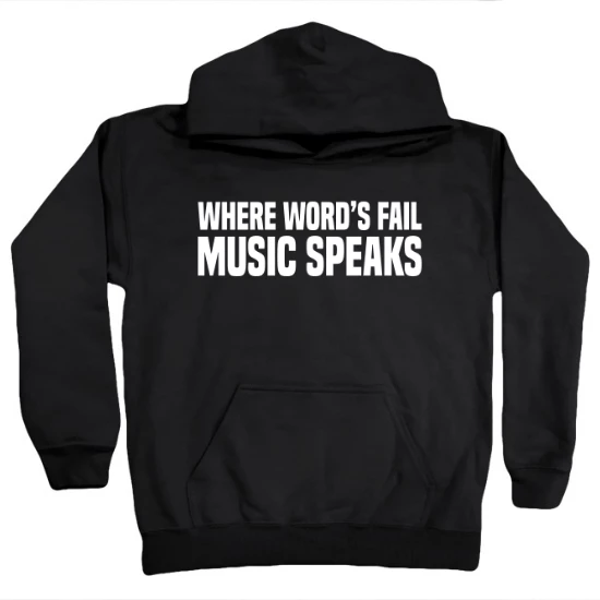 Where Words Fail, Music Speaks Kids Hoodie