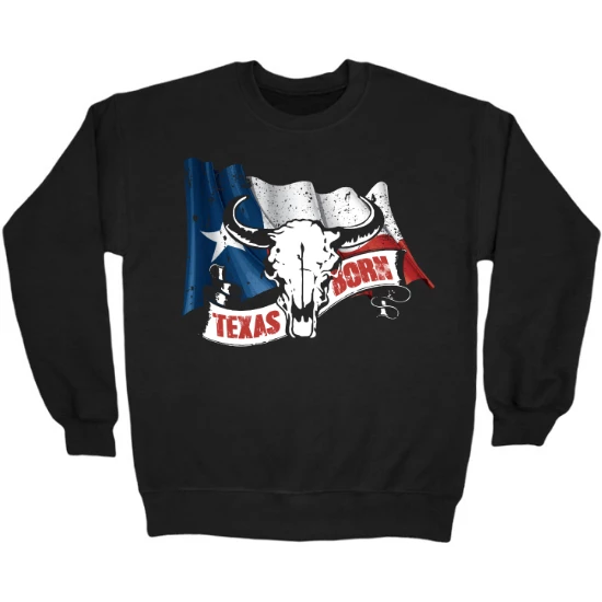 Texas Born Texas Pride Crewneck Sweatshirt 01
