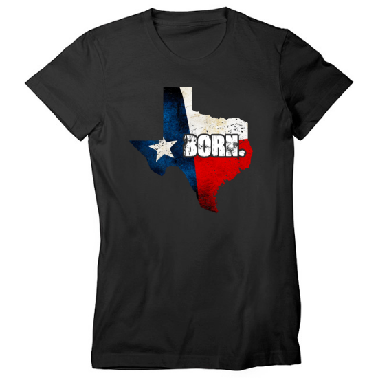 Texas Born Texas Pride Womens T-Shirt 02