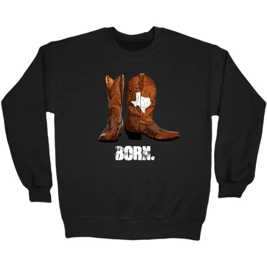 Texas Born Boots Crewneck Sweatshirt