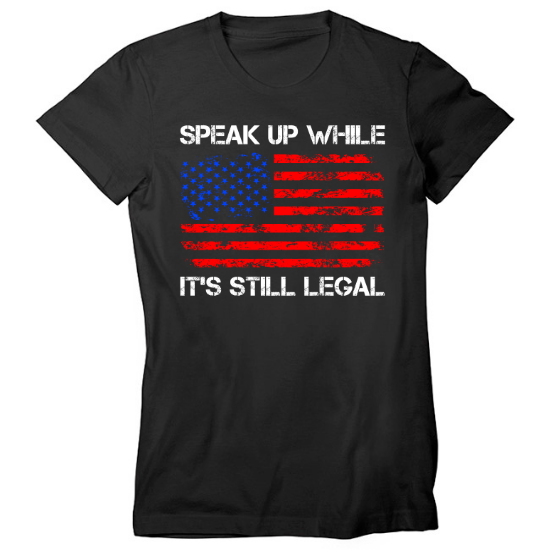 Speak Up Free Speech Womens T-Shirt