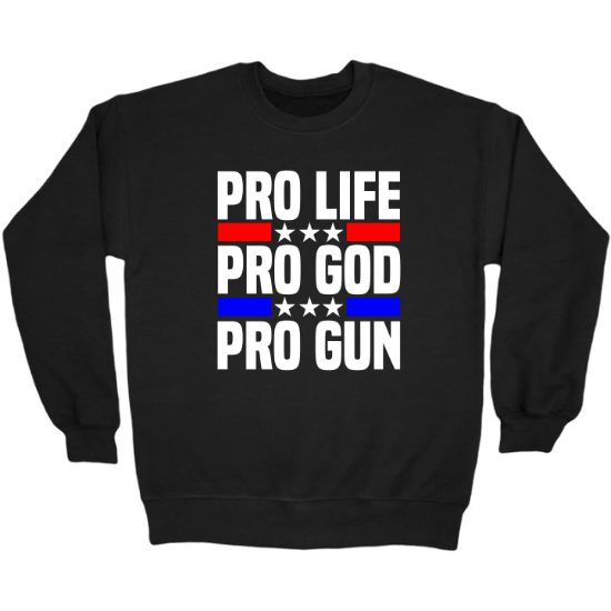 Pro Life God Gun Crewneck Sweatshirt