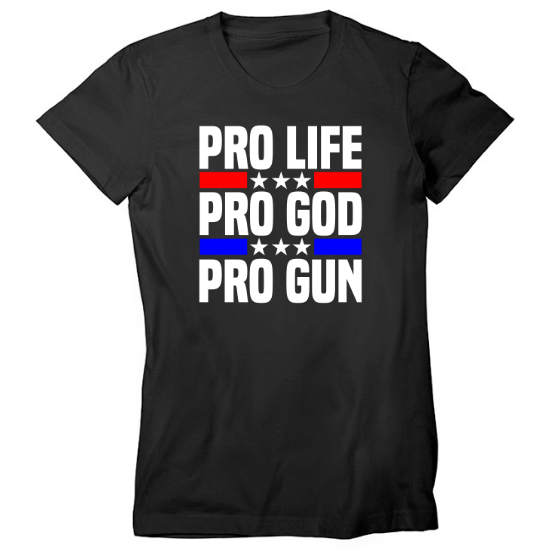 Pro Life God Gun Womens T-Shirt