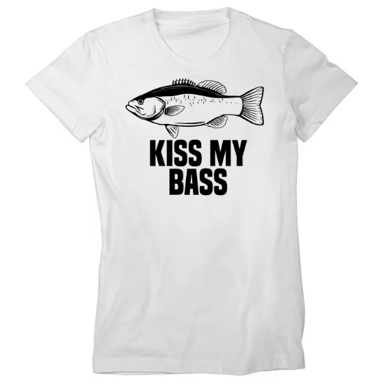 Kiss My Bass Womens T-Shirt