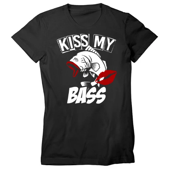 Kiss My Bass Kisses Womens T-Shirt