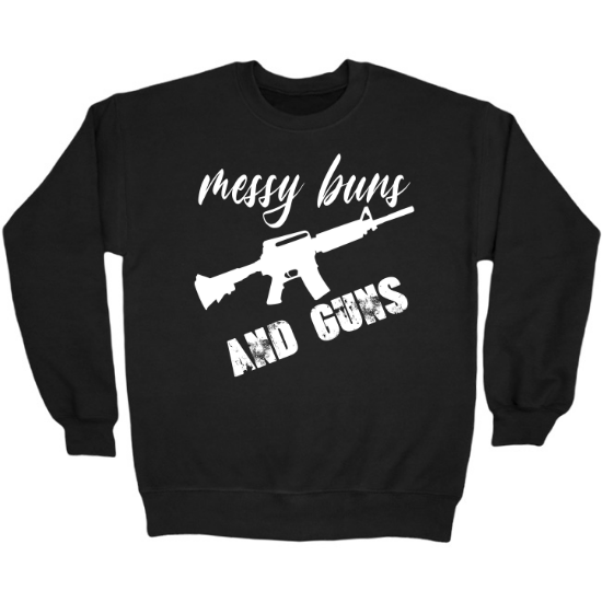 Messy Buns and Guns Rifle Crewneck Sweatshirt