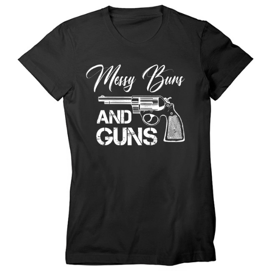 Messy Buns and Guns Revolver Womens T-Shirt