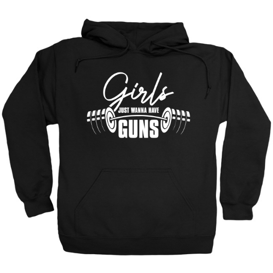 Girls Just Wanna Have Guns Workout Hoodie