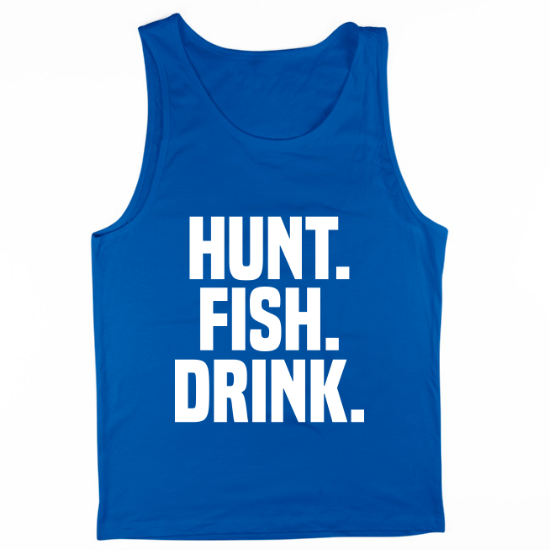 Hunt Fish Drink Mens Tank Top