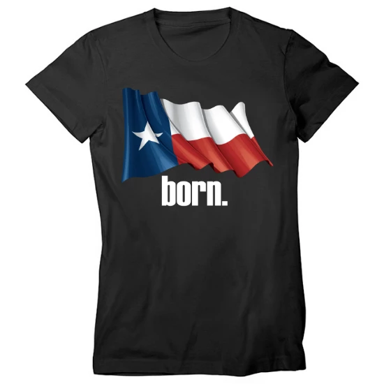 Born in Texas Flag Womens T-Shirt