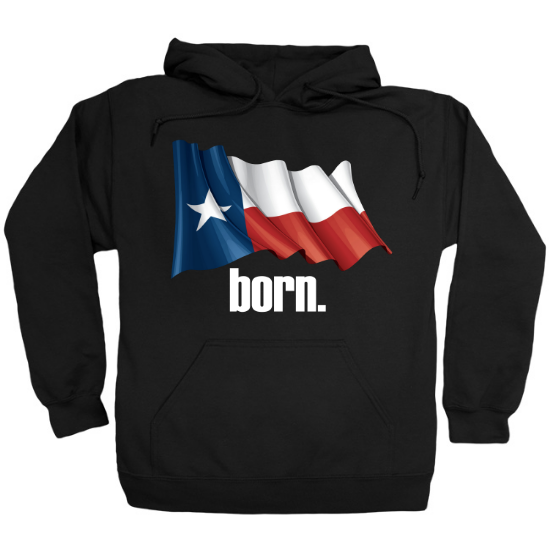 Born in Texas Flag Hoodie 01