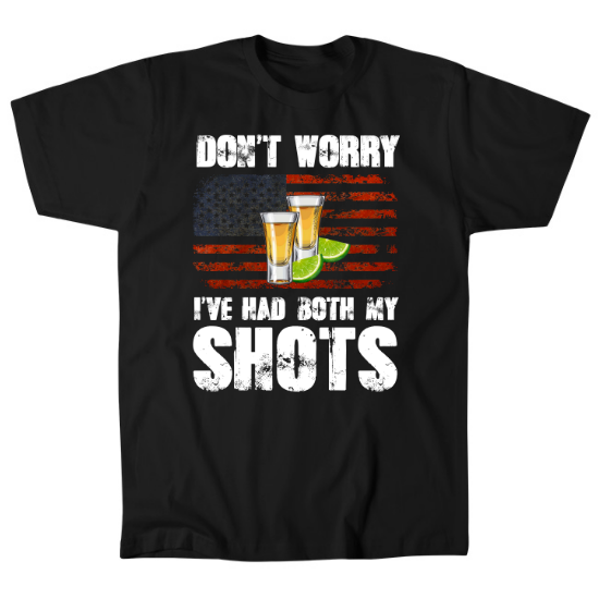 Dont Worry I Got Both My Shots Covid Mens T-Shirt