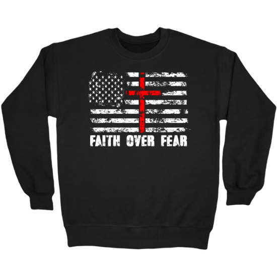 Faith Over Fear Crewneck Sweatshirt