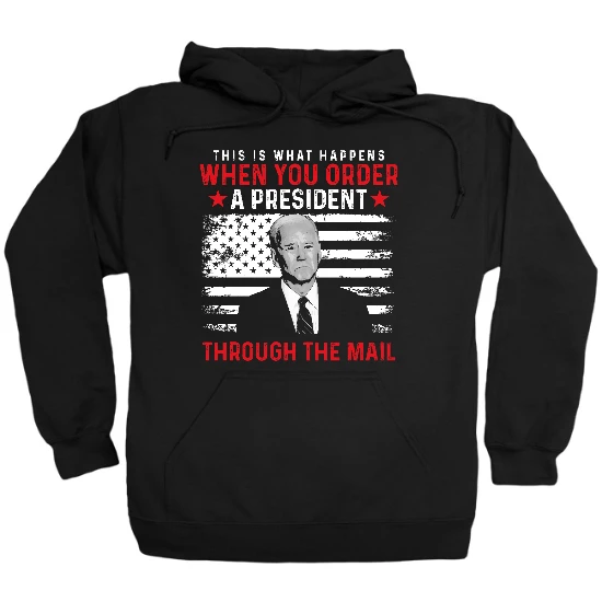 When You Order President Hoodie