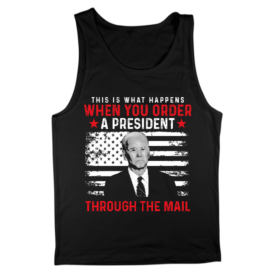 When You Order President Mens Tank Top