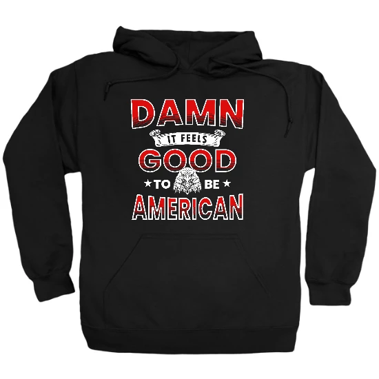 Feels Good to Be American Hoodie