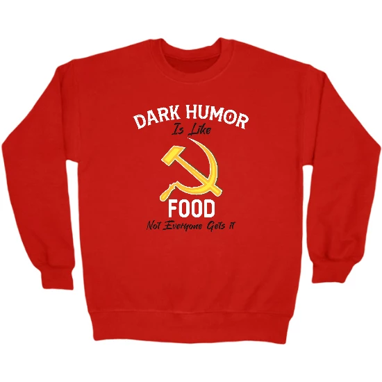 Dark Humor Food Crewneck Sweatshirt