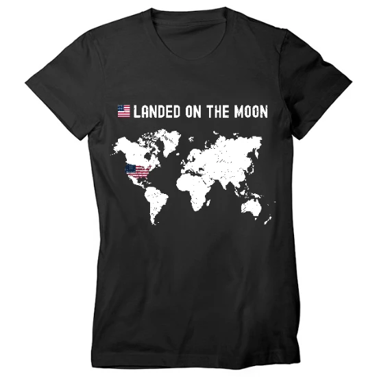 Landed on the moon Womens T-Shirt