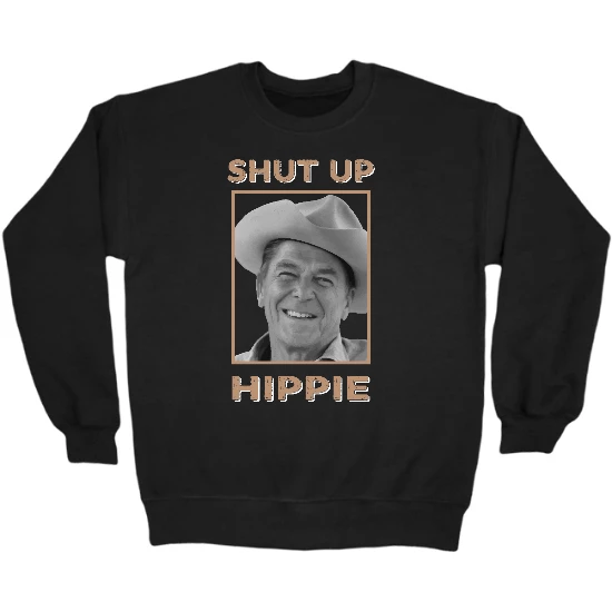 Shut Up Hippie Crewneck Sweatshirt