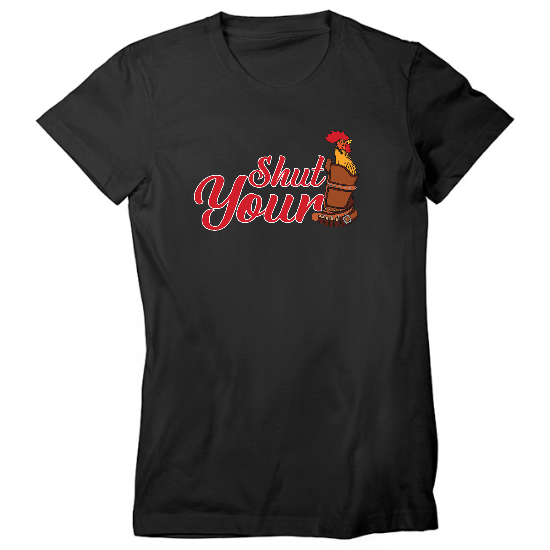 Shut Your D Holster Womens T-Shirt