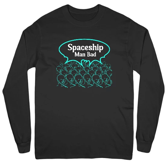 Spaceship Man Bad Mens Long Sleeve T-Shirt